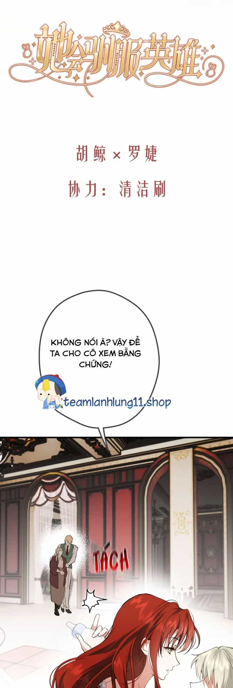 Cô Ấy Sẽ Thuần Hóa Các Anh Hùng - Chương 9 - ảnh 6