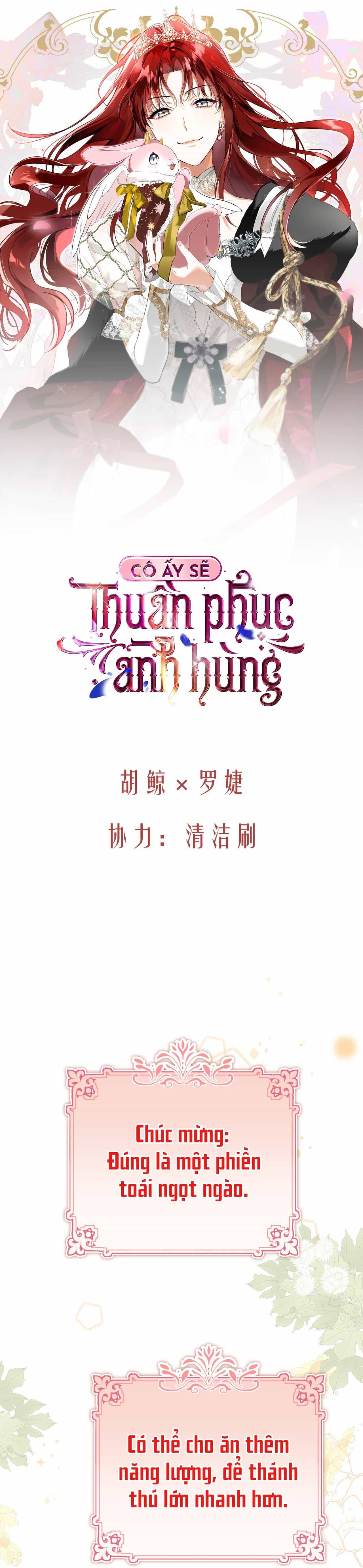 Cô Ấy Sẽ Thuần Phục Anh Hùng - Chương 11 - ảnh 7