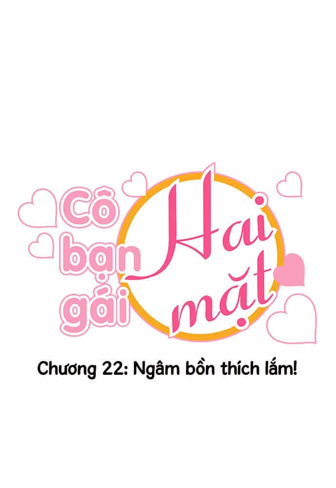 Cô Bạn Gái Hai Mặt - Chương 22 - ảnh 4