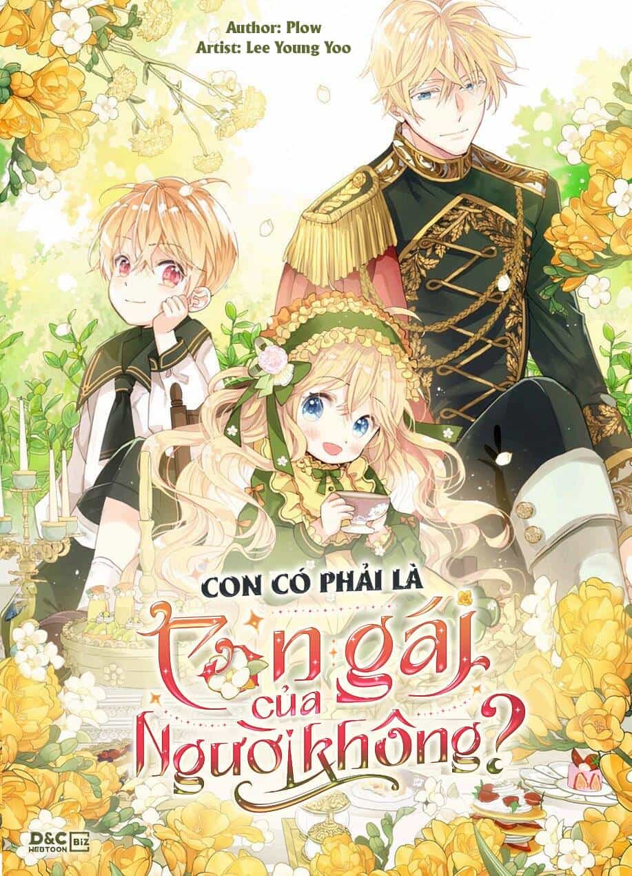 Con Có Phải Con Là Con Gái Của Ngài Không? - Chương 47 - ảnh 2