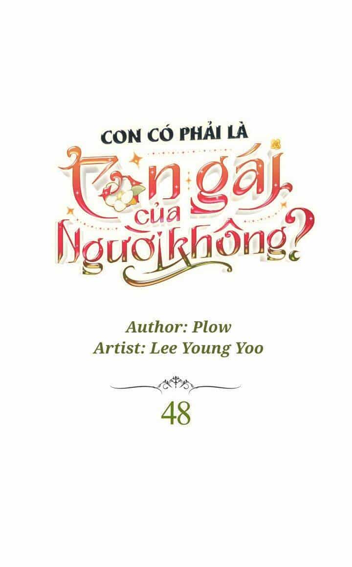 Con Có Phải Con Là Con Gái Của Ngài Không? - Chương 48 - ảnh 2