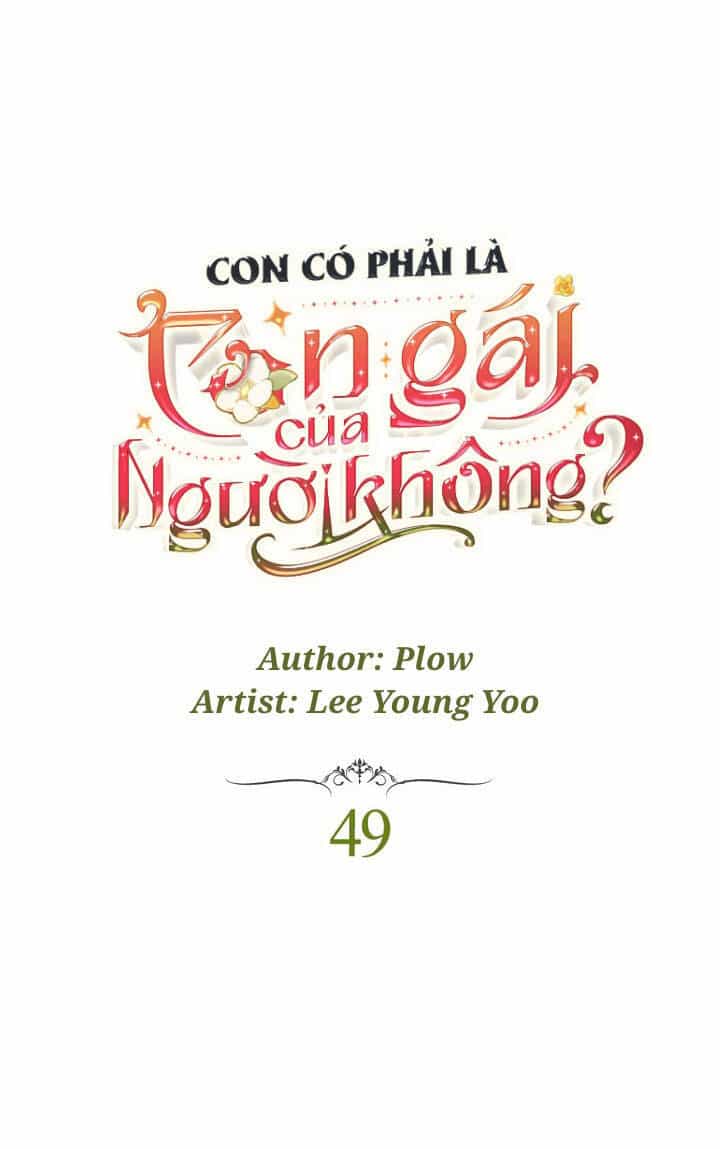 Con Có Phải Con Là Con Gái Của Ngài Không? - Chương 49 - ảnh 17