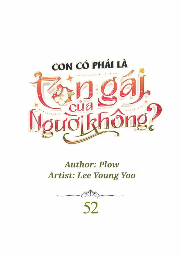 Con Có Phải Con Là Con Gái Của Ngài Không? - Chương 52 - ảnh 7