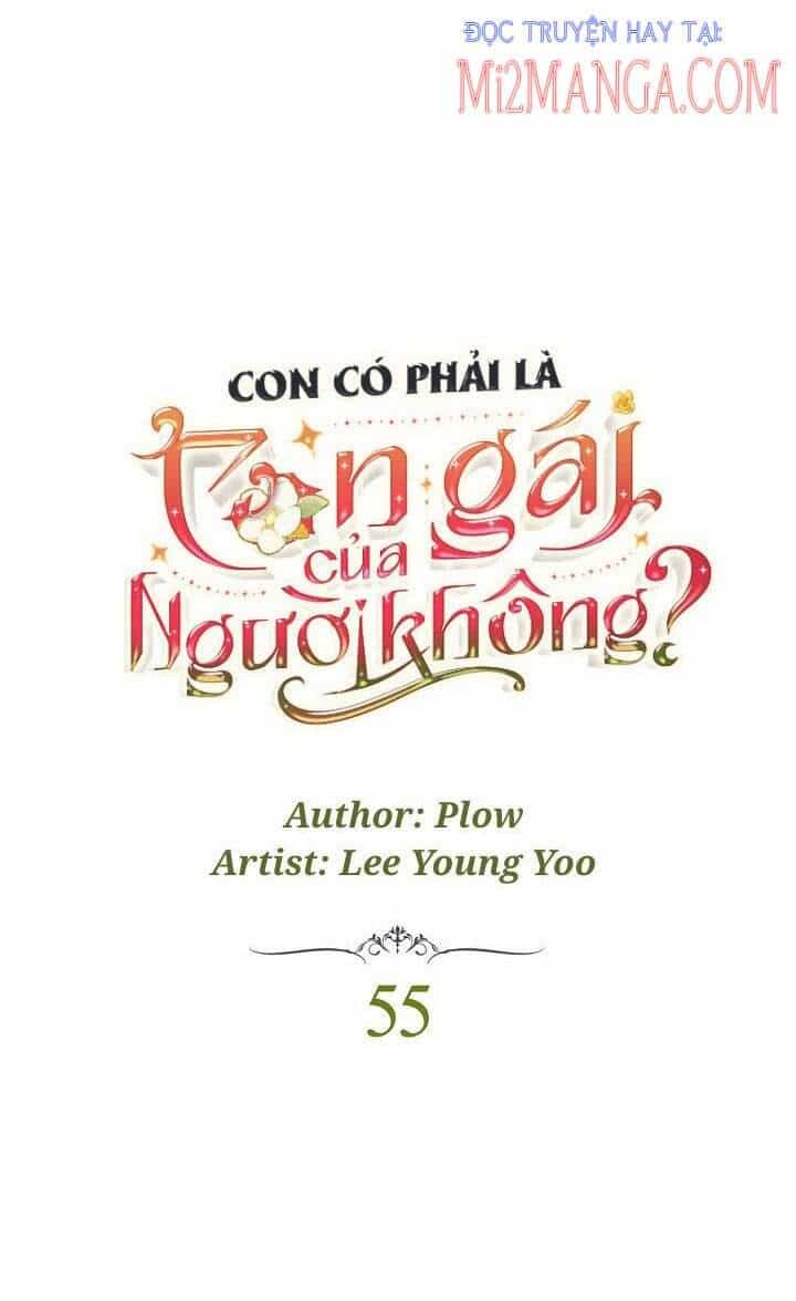 Con Có Phải Con Là Con Gái Của Ngài Không? - Chương 55.1 - ảnh 2