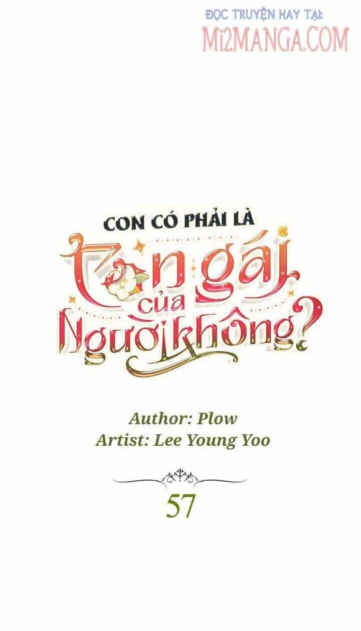 Con Có Phải Con Là Con Gái Của Ngài Không? - Chương 57 - ảnh 1