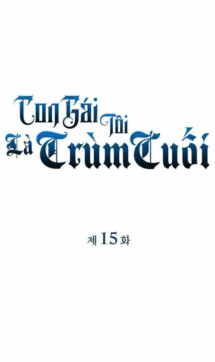 Con Gái Tôi Là Trùm Cuối - Chương 15 - ảnh 16