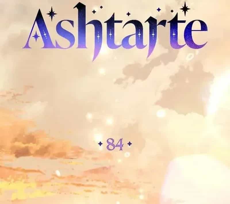Công Chúa Ashtarte - Chương 84 - ảnh 21