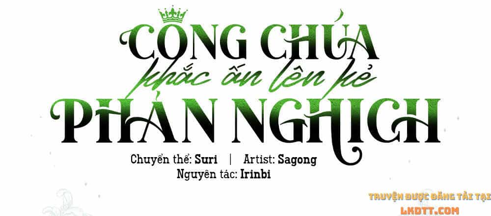 Công Chúa Khắc Dấu Lên Kẻ Phản Nghịch - Chương 38 - ảnh 37