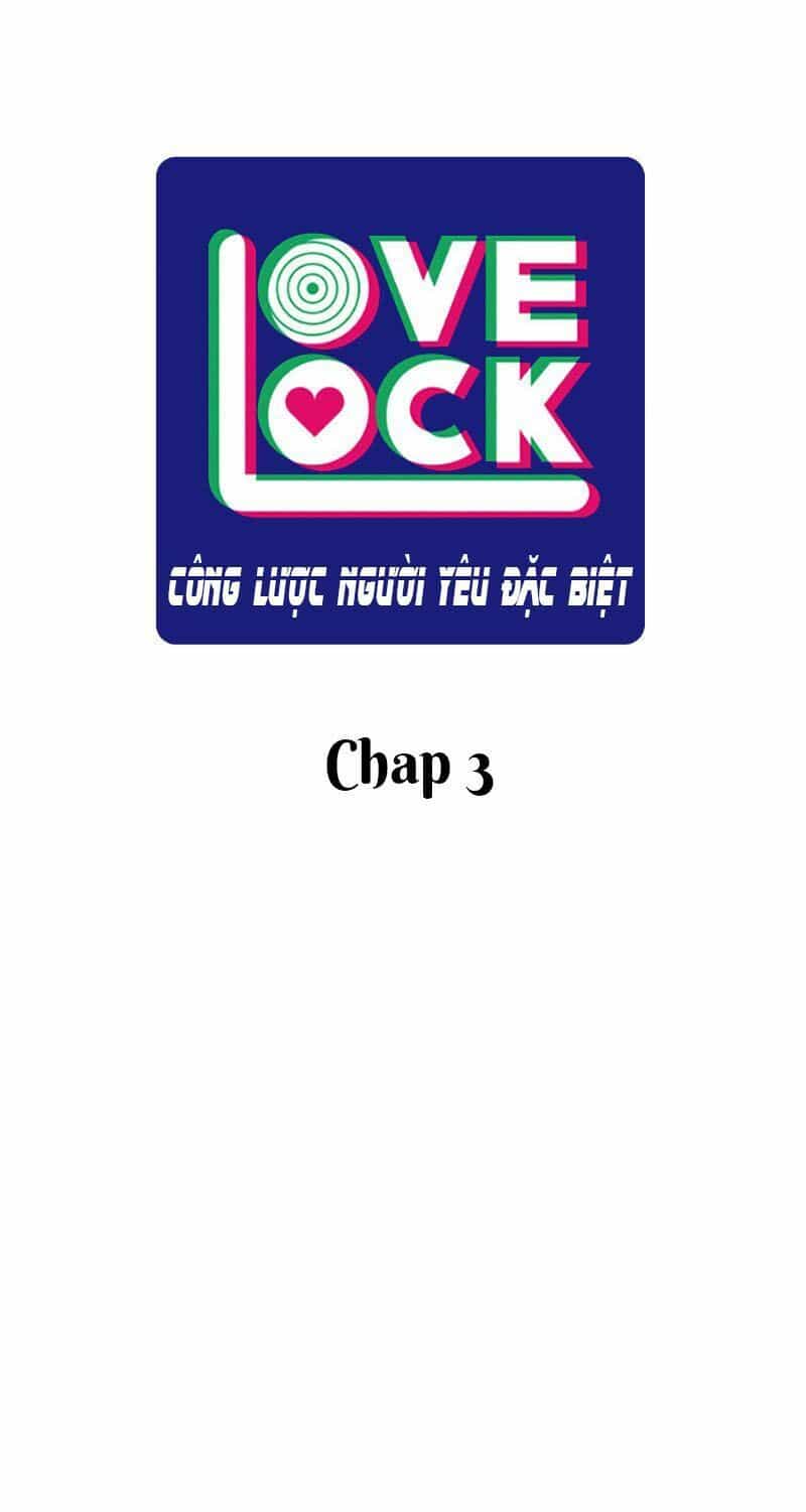 Công Lược Người Yêu Đặc Biệt - Love Lock - Chương 3 - ảnh 2