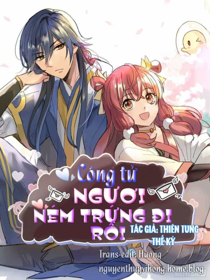 Công Tử Ngươi Dám Ném Trứng - Chương 2 - ảnh 1