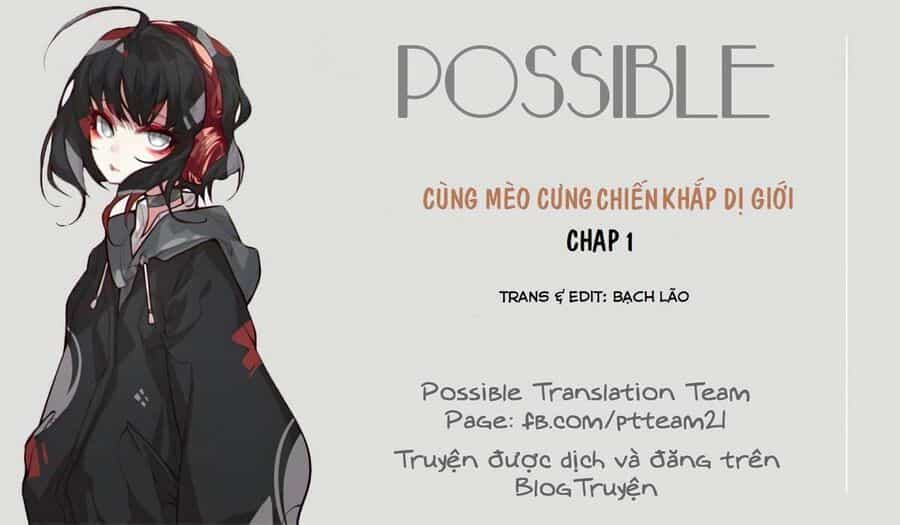 Cùng Mèo Cưng Chiến Khắp Dị Giới - Chương 1.1 - ảnh 2