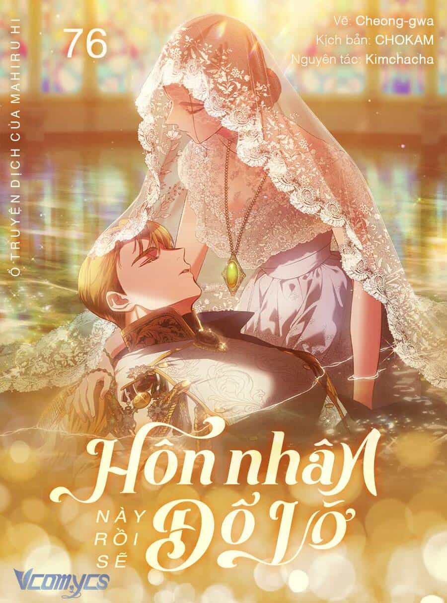 Cuộc Hôn Nhân Này Dù Sao Cũng Sẽ Tan Vỡ Mà Thôi - Chương 76 - ảnh 1