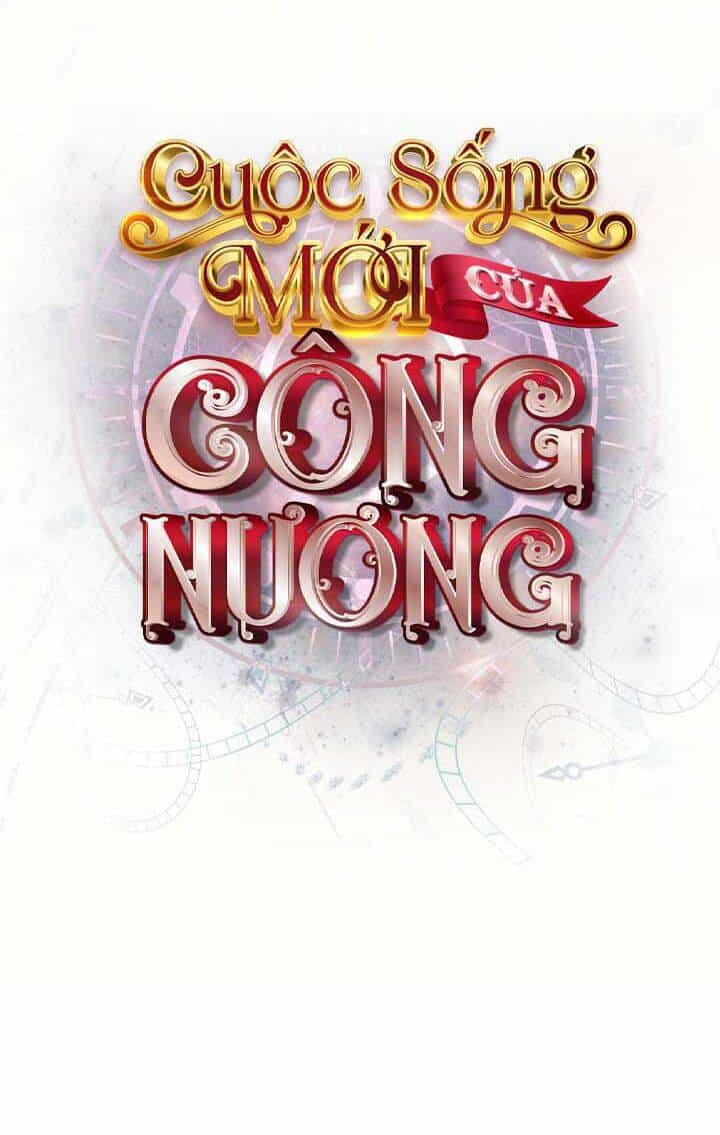 Cuộc Sống Mới Của Công Nương - Chương 10 - ảnh 5