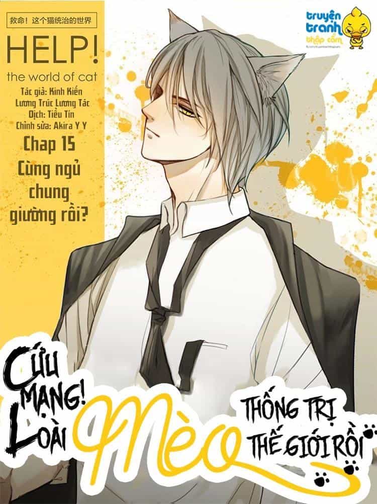 Cứu Mạng! Loài Mèo Thống Trị Thế Giới Rồi! - Chương 15 - ảnh 1