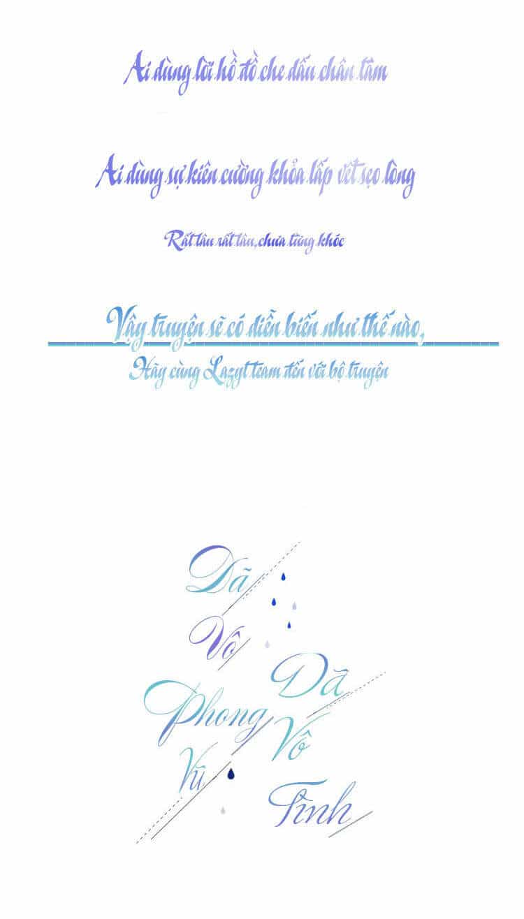 Dã Vô Phong Vũ Dã Vô Tình - Chương 0 - ảnh 2