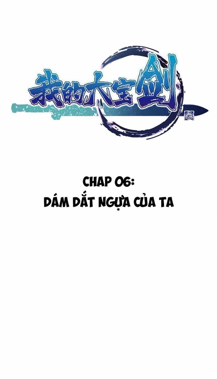 Đại Bảo Kiếm Của Tôi - Chương 6 - ảnh 3