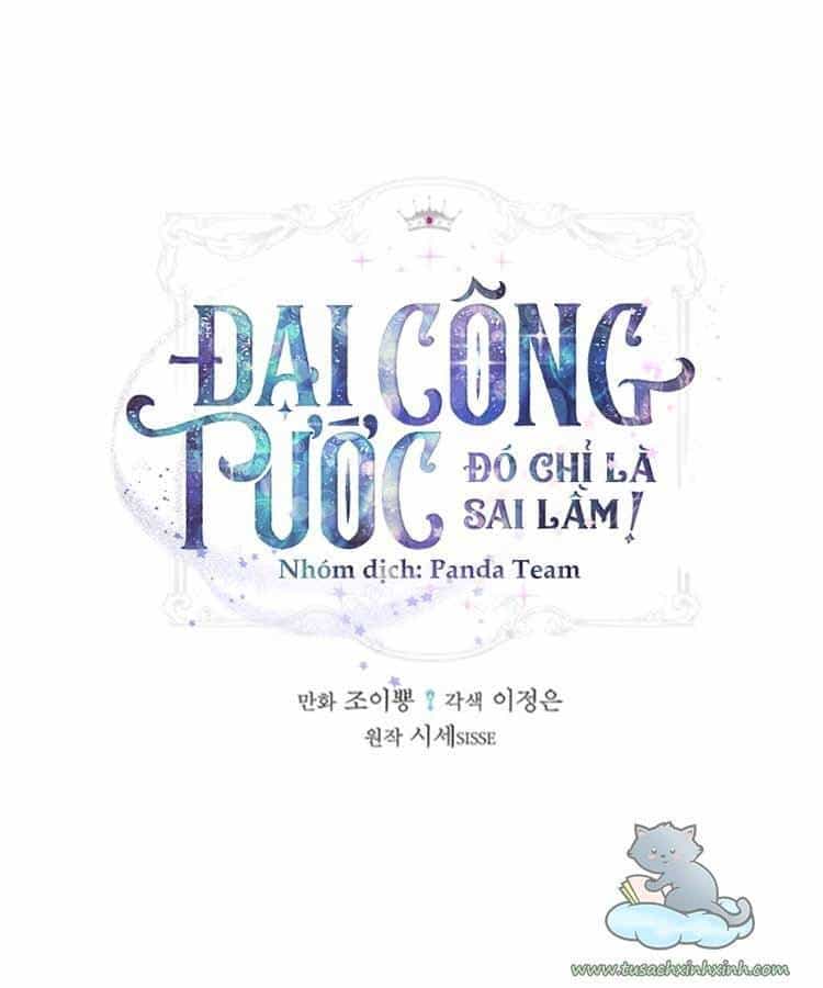 Đại Công Tước, Đó Chỉ Là Sai Lầm! - Chương 6 - ảnh 3