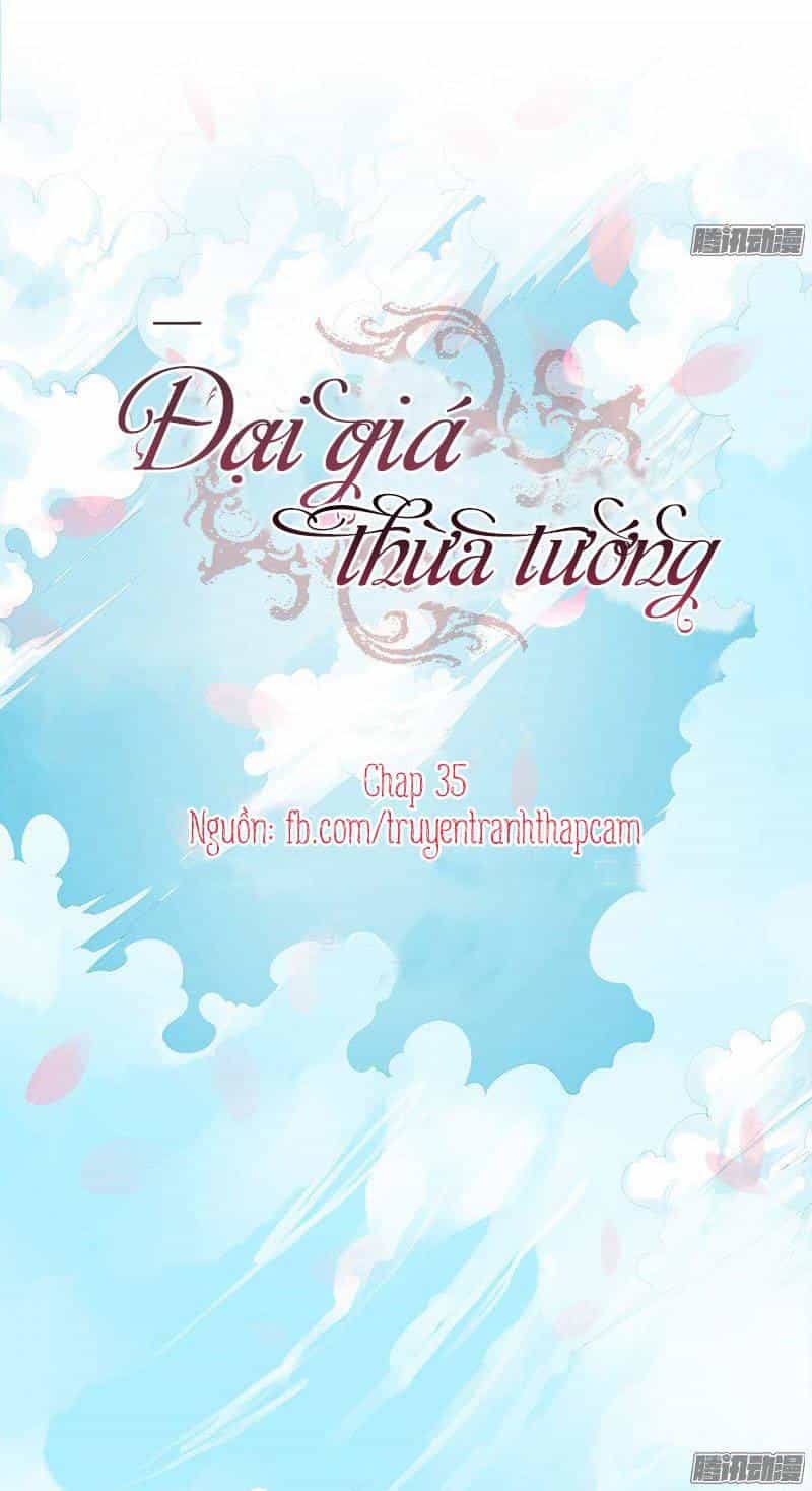 Đại Giá Thừa Tướng - Chương 35 - ảnh 1