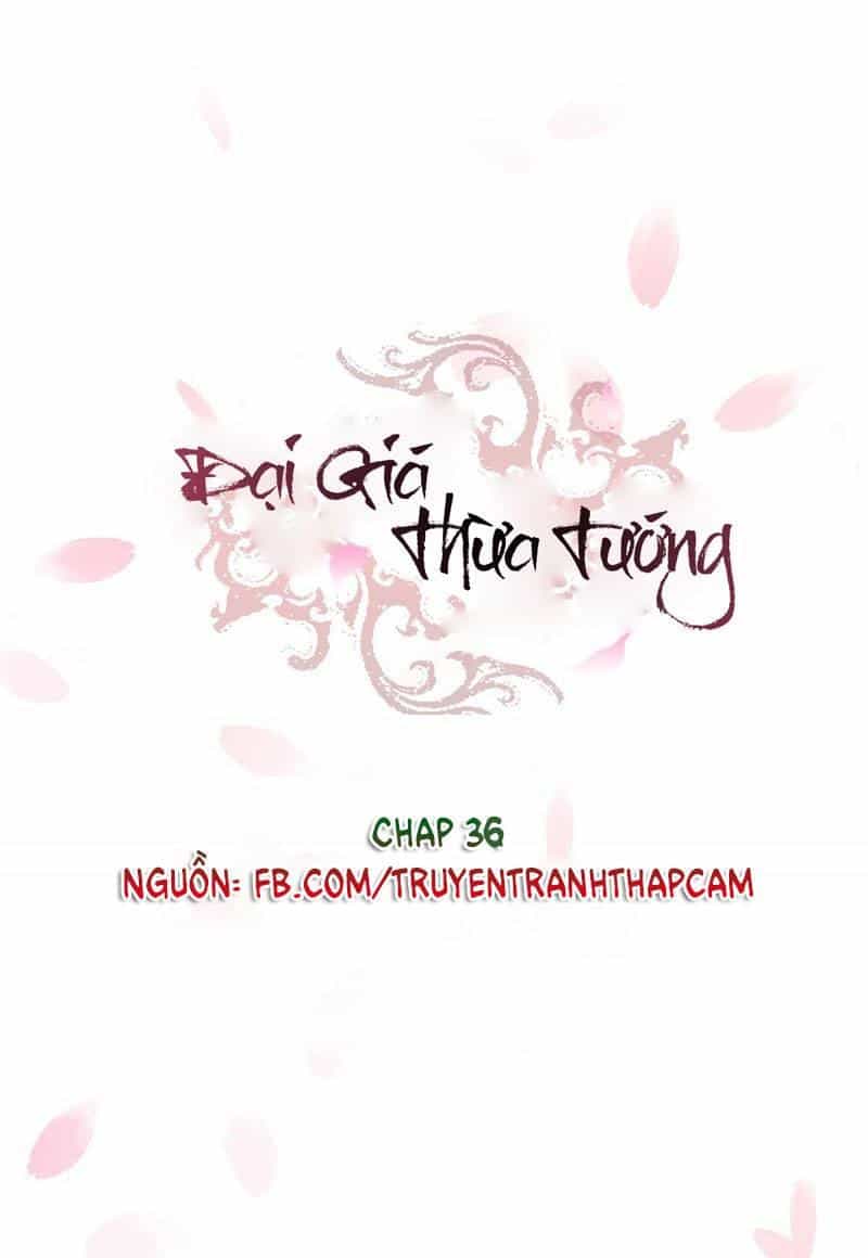 Đại Giá Thừa Tướng - Chương 36 - ảnh 1