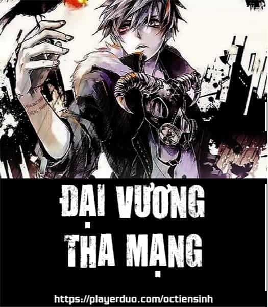 Đại Vương Tha Mạng - Chương 14 - ảnh 1