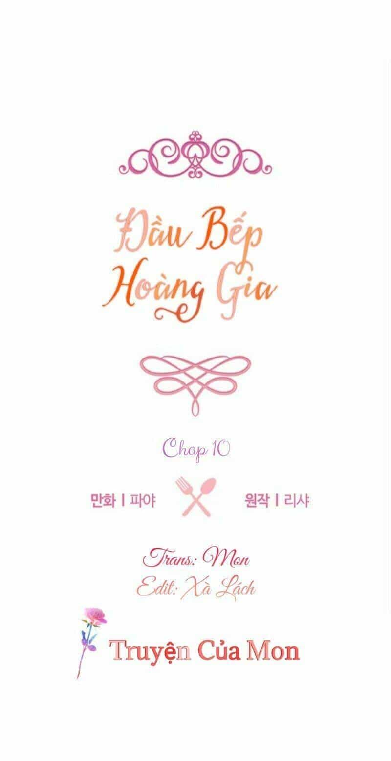 Đầu Bếp Hoàng Gia - Chương 10 - ảnh 2