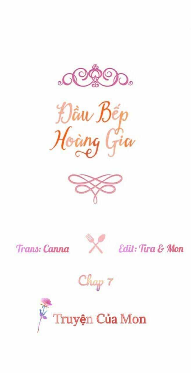 Đầu Bếp Hoàng Gia - Chương 7 - ảnh 2