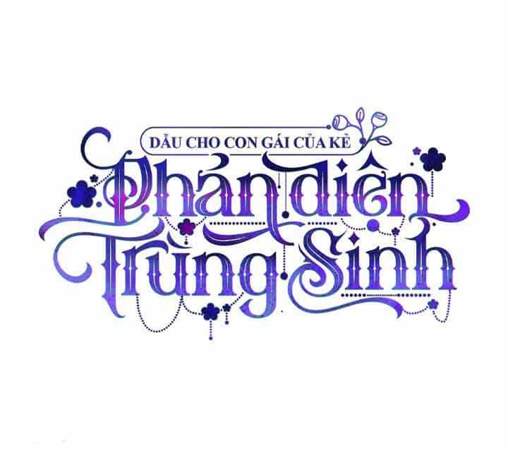 Dẫu Cho Con Gái Của Kẻ Phản Diện Trùng Sinh - Chương 42 - ảnh 19