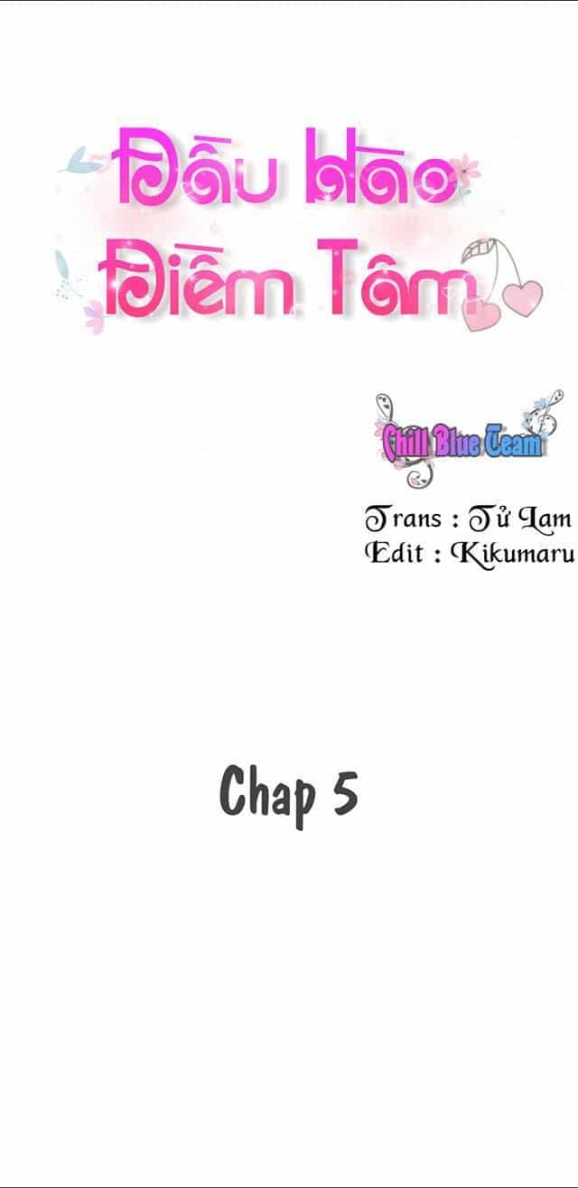 Đầu Hào Điềm Tâm - Chương 5 - ảnh 2