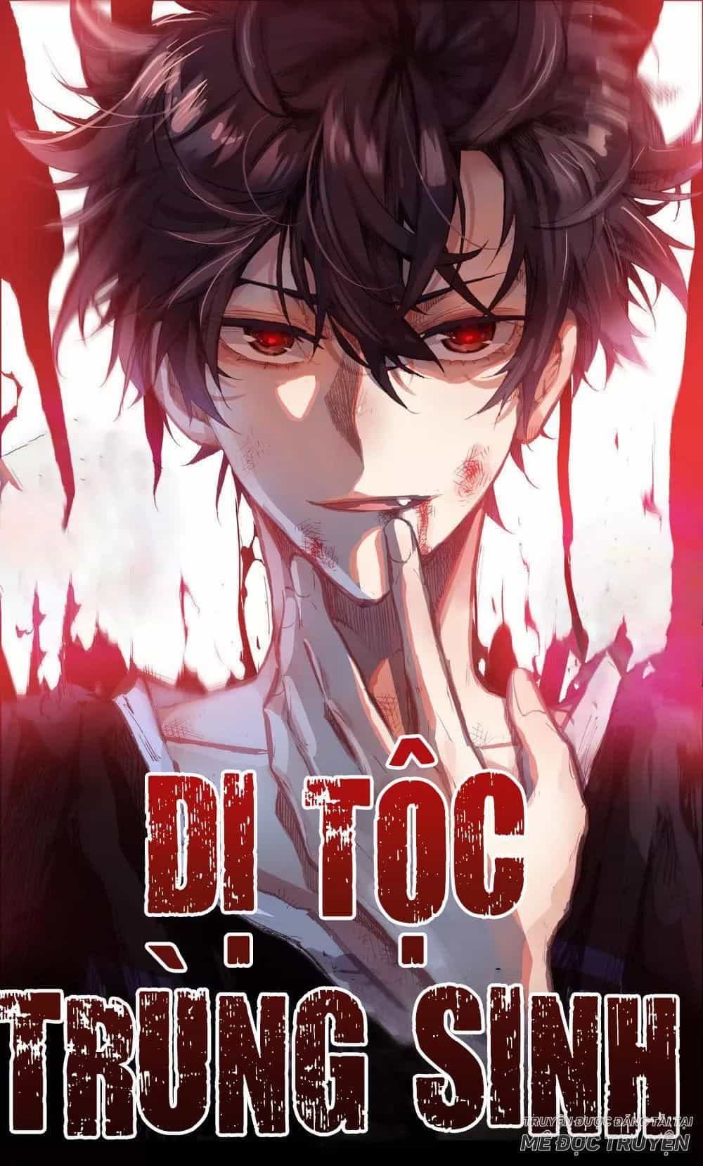 Dị Tộc Trùng Sinh - Chương 1 - ảnh 1