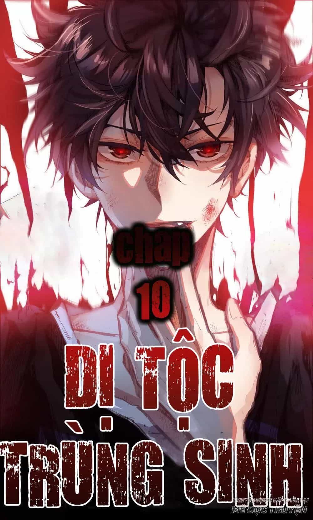 Dị Tộc Trùng Sinh - Chương 10 - ảnh 1