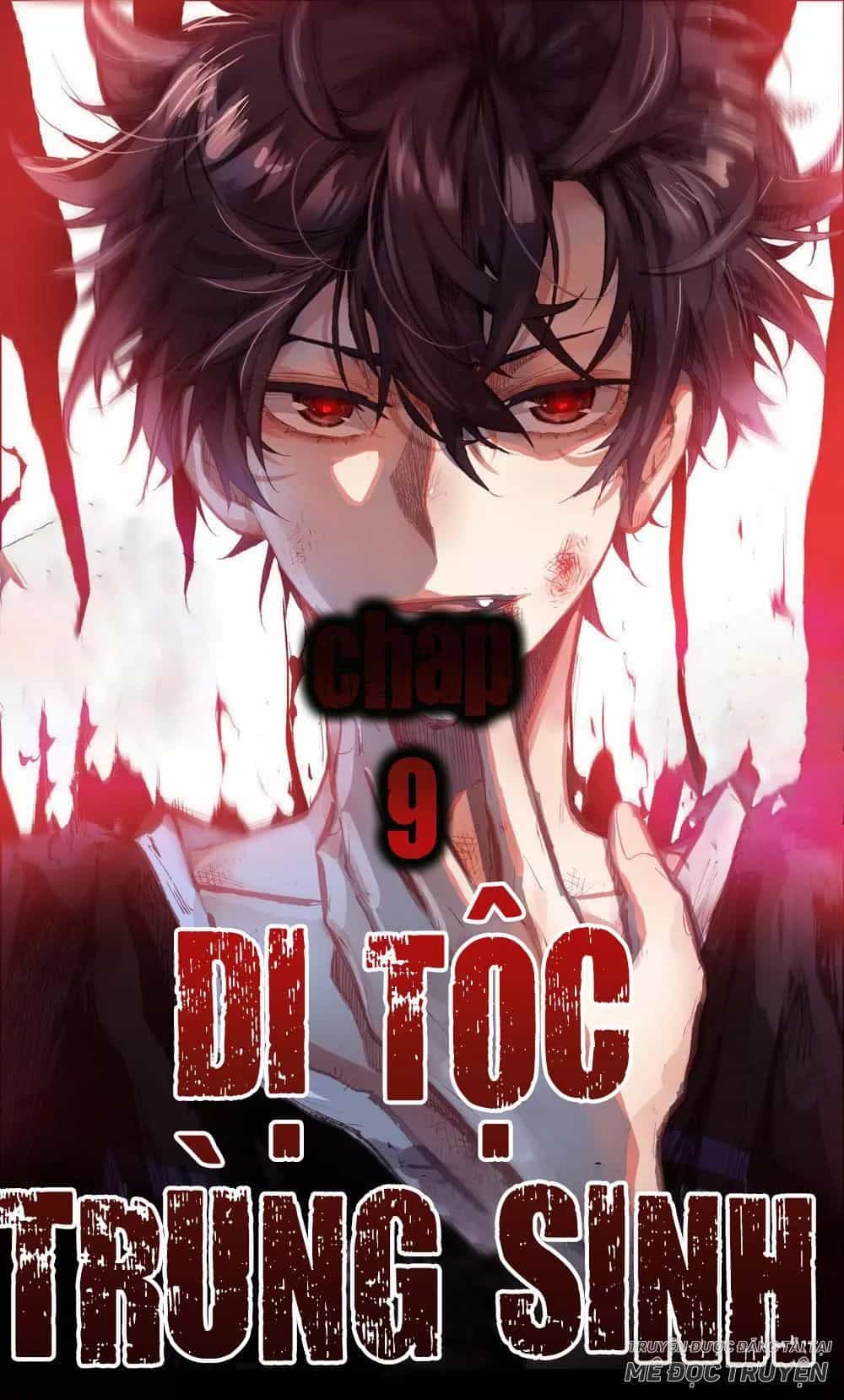 Dị Tộc Trùng Sinh - Chương 9 - ảnh 1