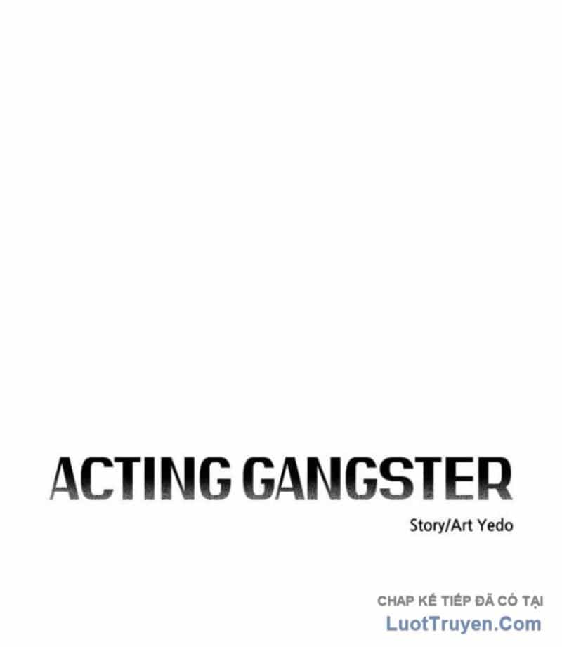 Diễn Viên Gangster - Chương 25 - ảnh 16