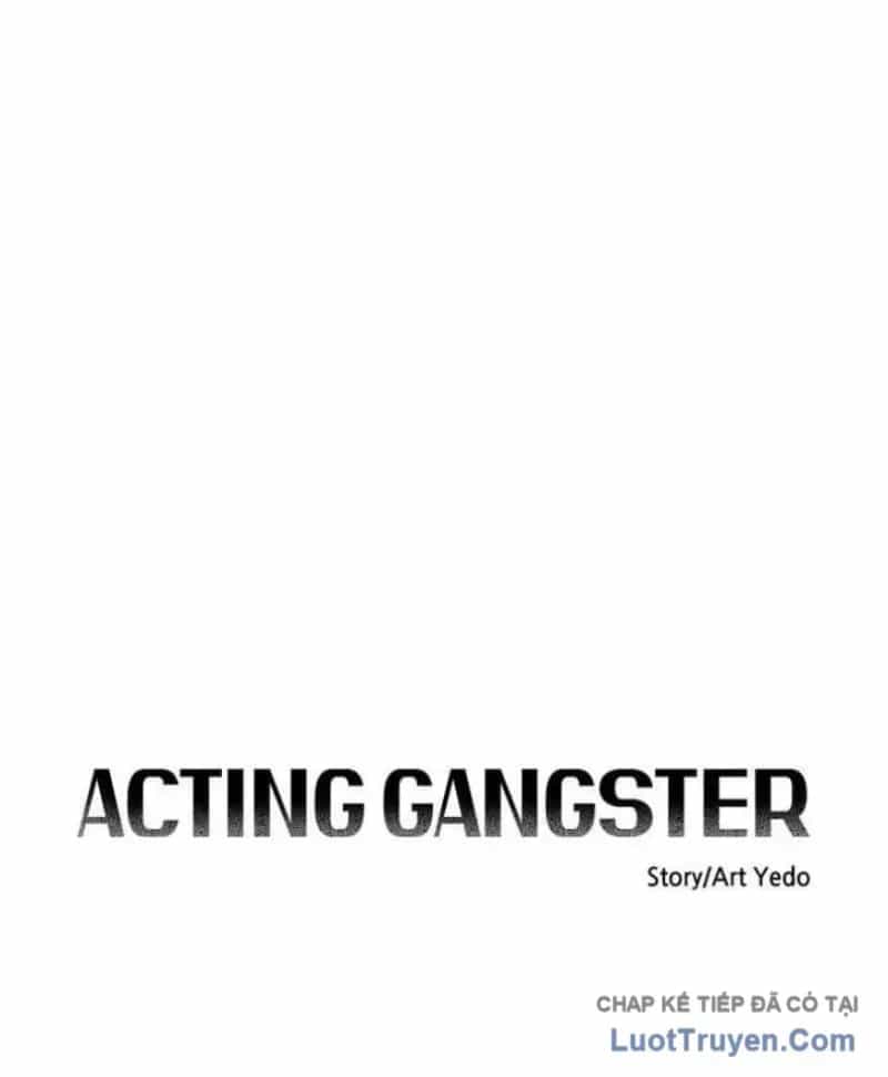 Diễn Viên Gangster - Chương 29 - ảnh 55