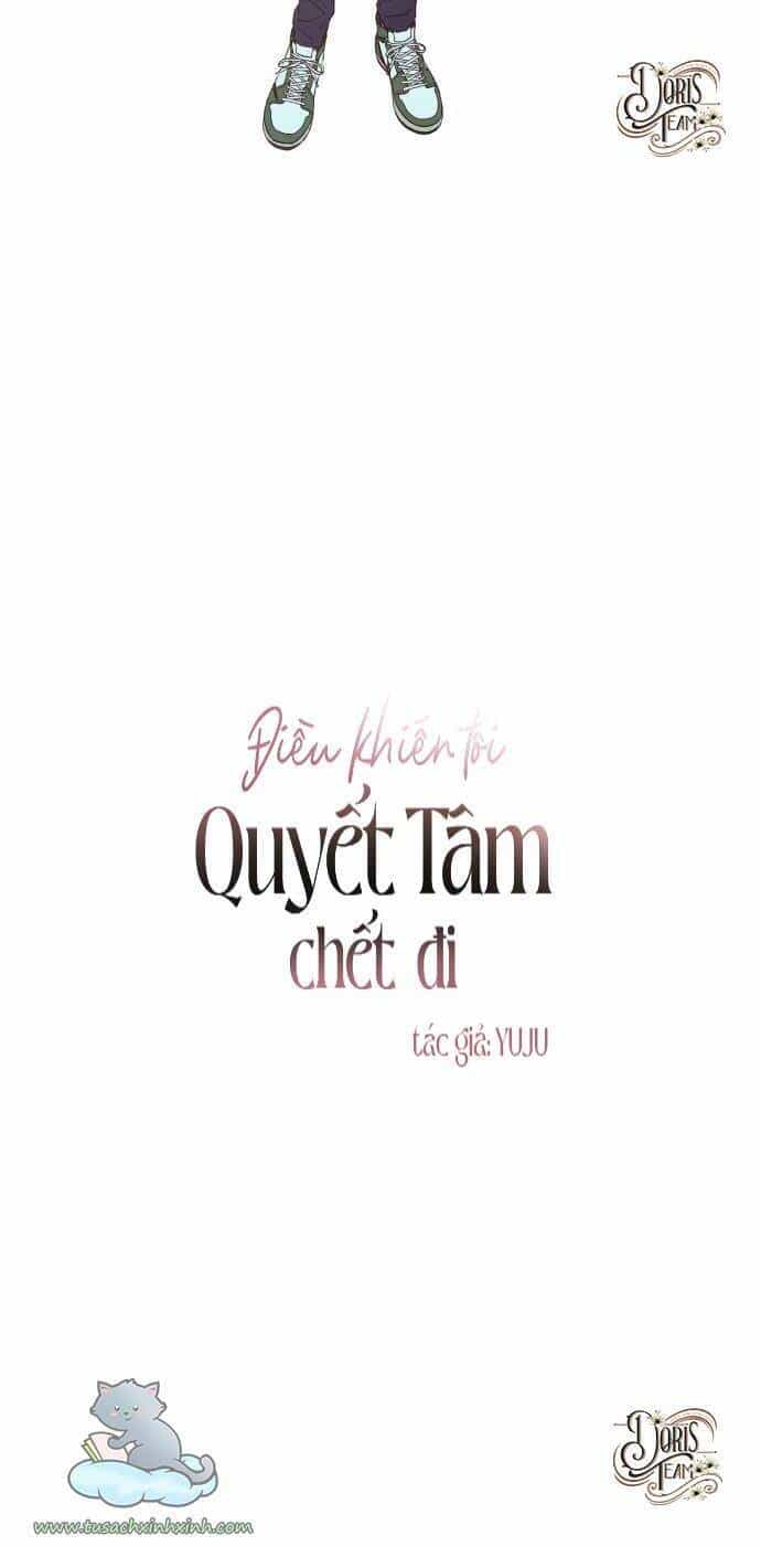 Điều Khiến Tôi Quyết Tâm Chết Đi - Chương 10 - ảnh 20