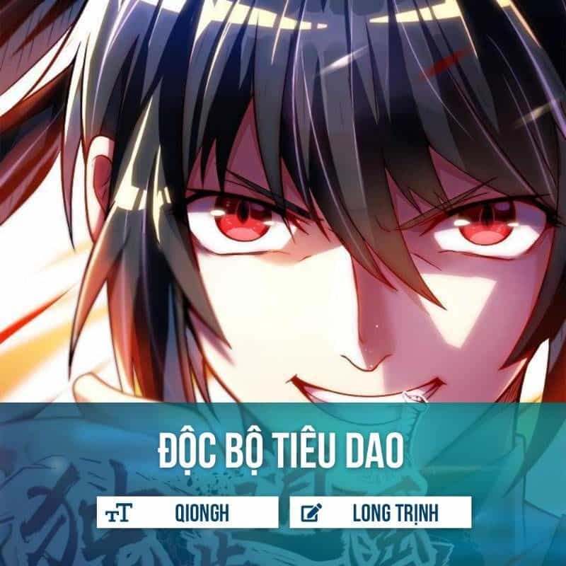 Độc Bộ Tiêu Dao - Chương 22 - ảnh 1