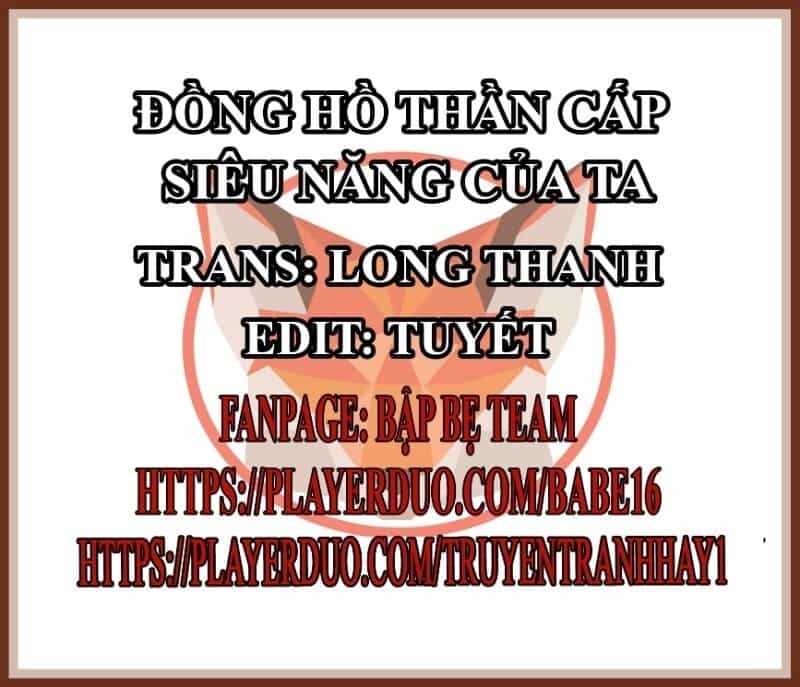 Đồng Hồ Thần Cấp Siêu Năng Của Ta - Chương 17 - ảnh 2