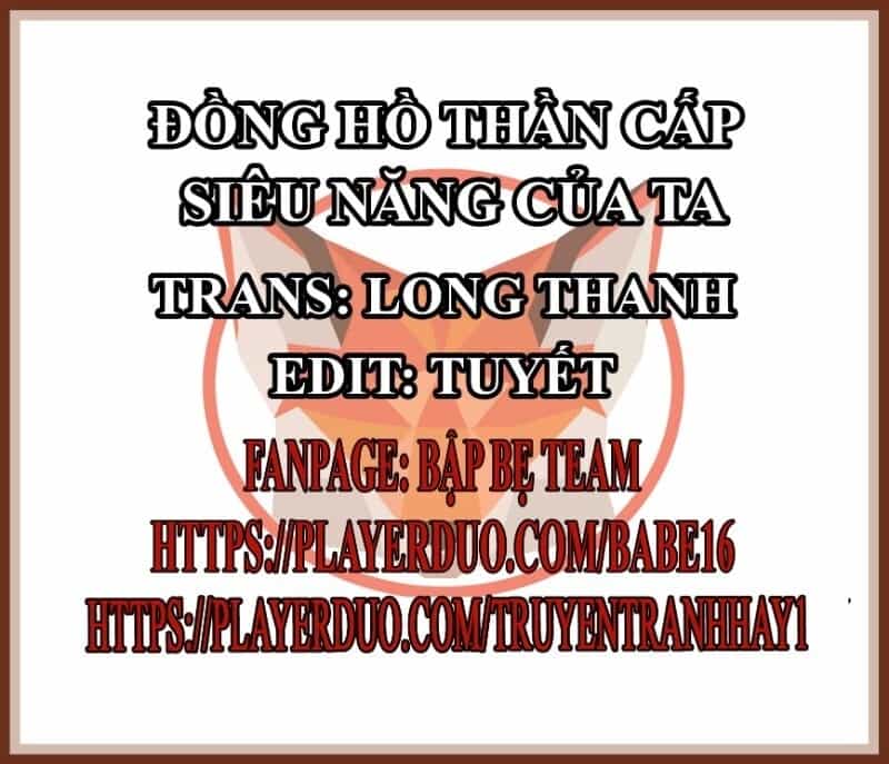 Đồng Hồ Thần Cấp Siêu Năng Của Ta - Chương 18 - ảnh 2