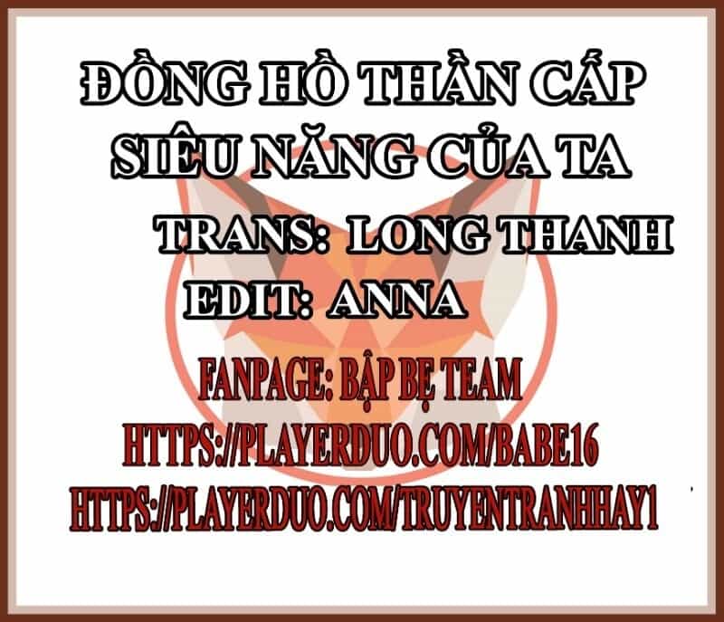 Đồng Hồ Thần Cấp Siêu Năng Của Ta - Chương 22 - ảnh 2