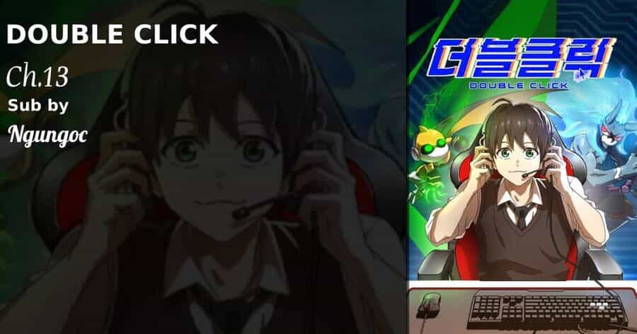 Double Click - Chương 13 - ảnh 1