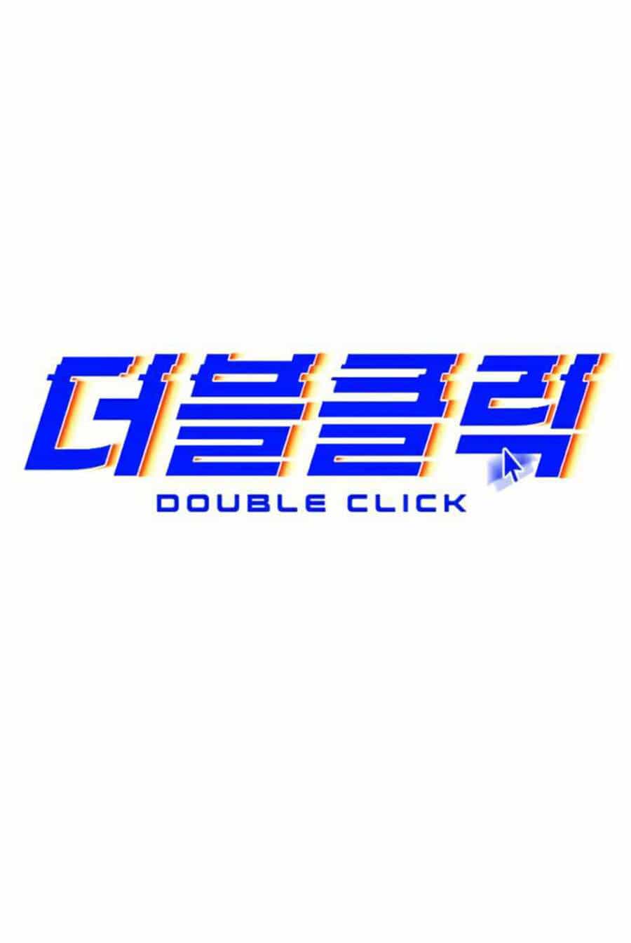 Double Click - Chương 36 - ảnh 89