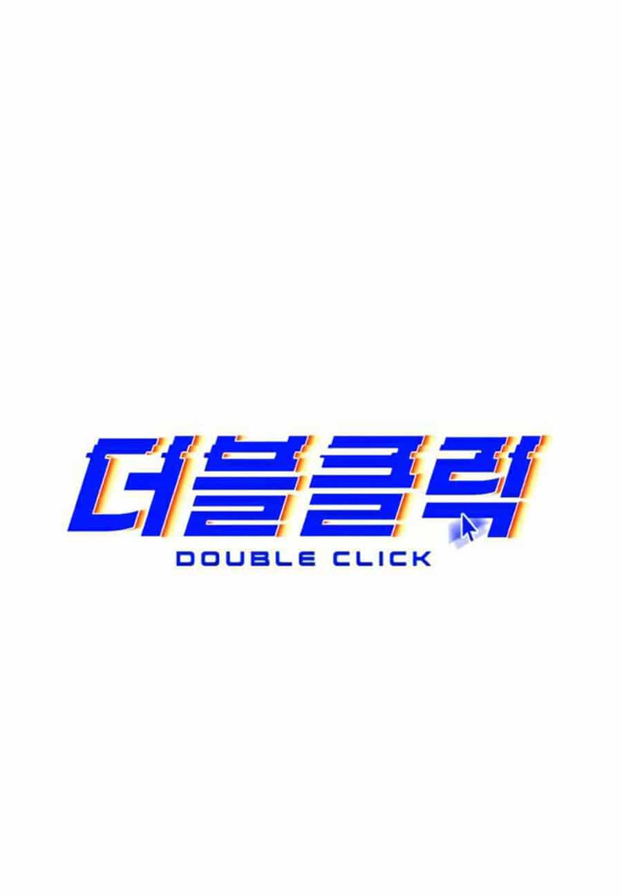 Double Click - Chương 38 - ảnh 34