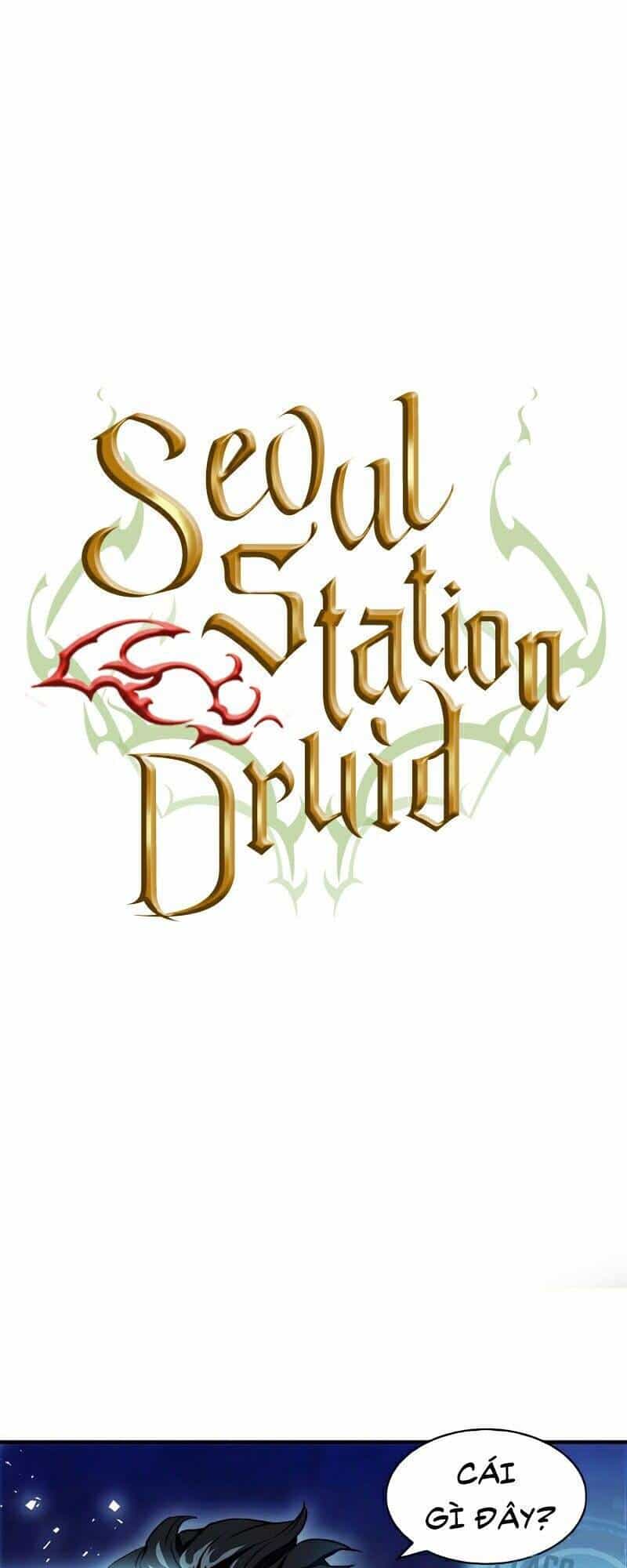 Druid Tại Ga Seoul - Chương 7 - ảnh 1