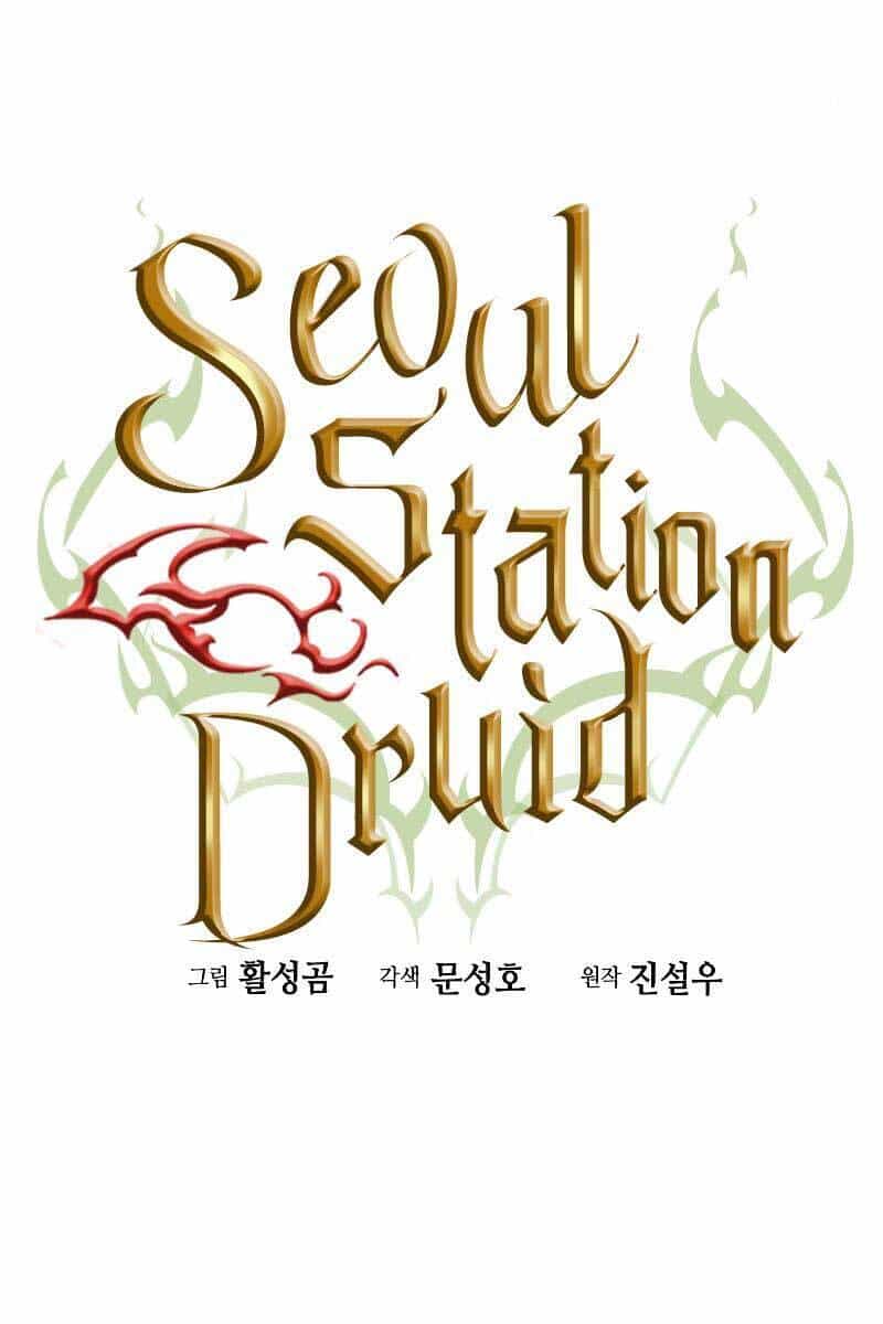 Druid Tại Ga Seoul - Chương 85 - ảnh 56