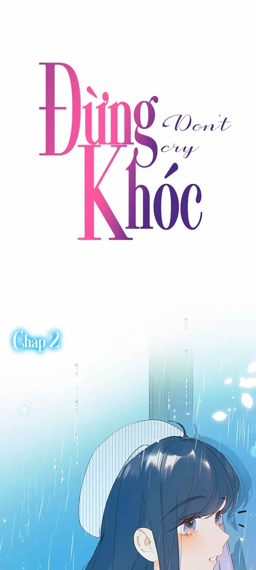 Đừng Khóc - Chương 2 - ảnh 2