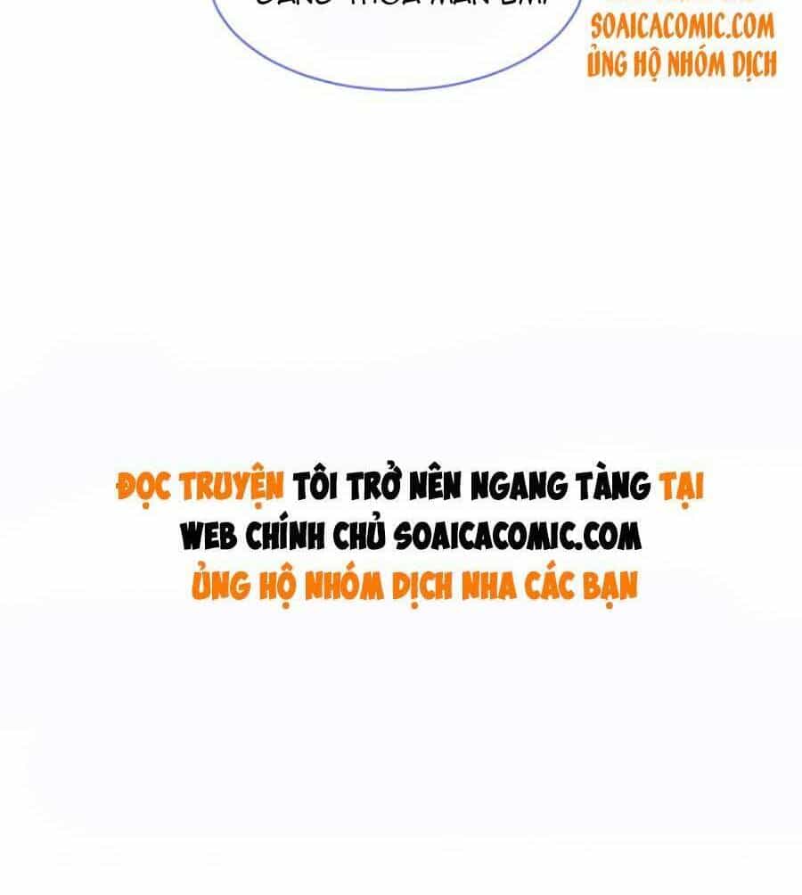 Được Các Anh Trai Chiều Chuộng Tôi Trở Nên Ngang Tàng - Chương 60 - ảnh 33