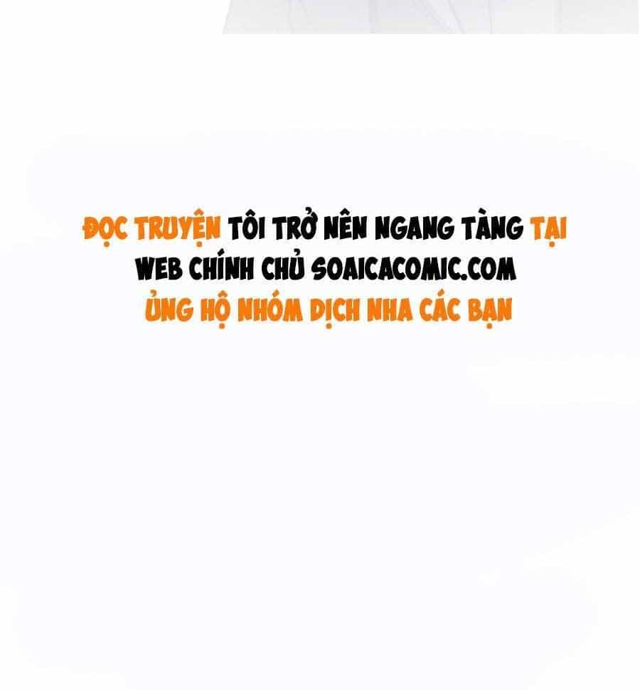 Được Các Anh Trai Chiều Chuộng Tôi Trở Nên Ngang Tàng - Chương 61 - ảnh 32