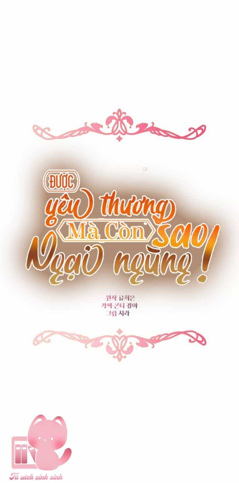 Được Yêu Thương Mà Còn Ngại Ngùng Sao! - Chương 57 - ảnh 11