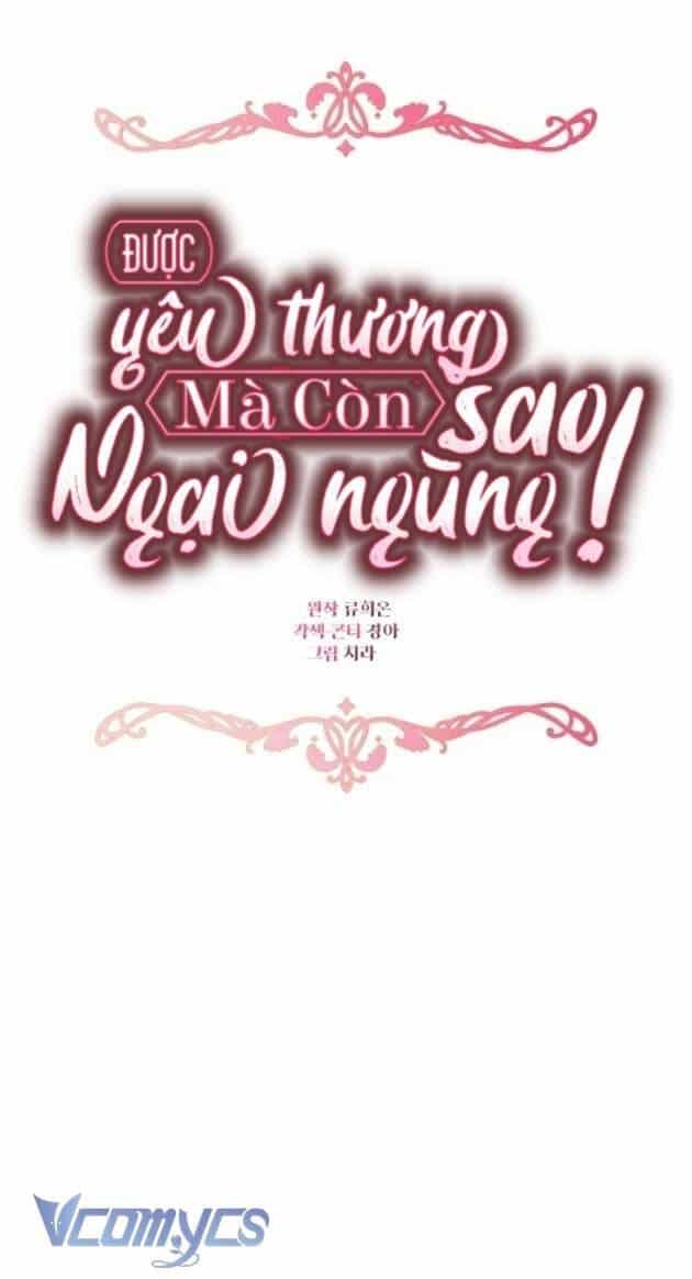 Được Yêu Thương Mà Còn Ngại Ngùng Sao! - Chương 86 - ảnh 20