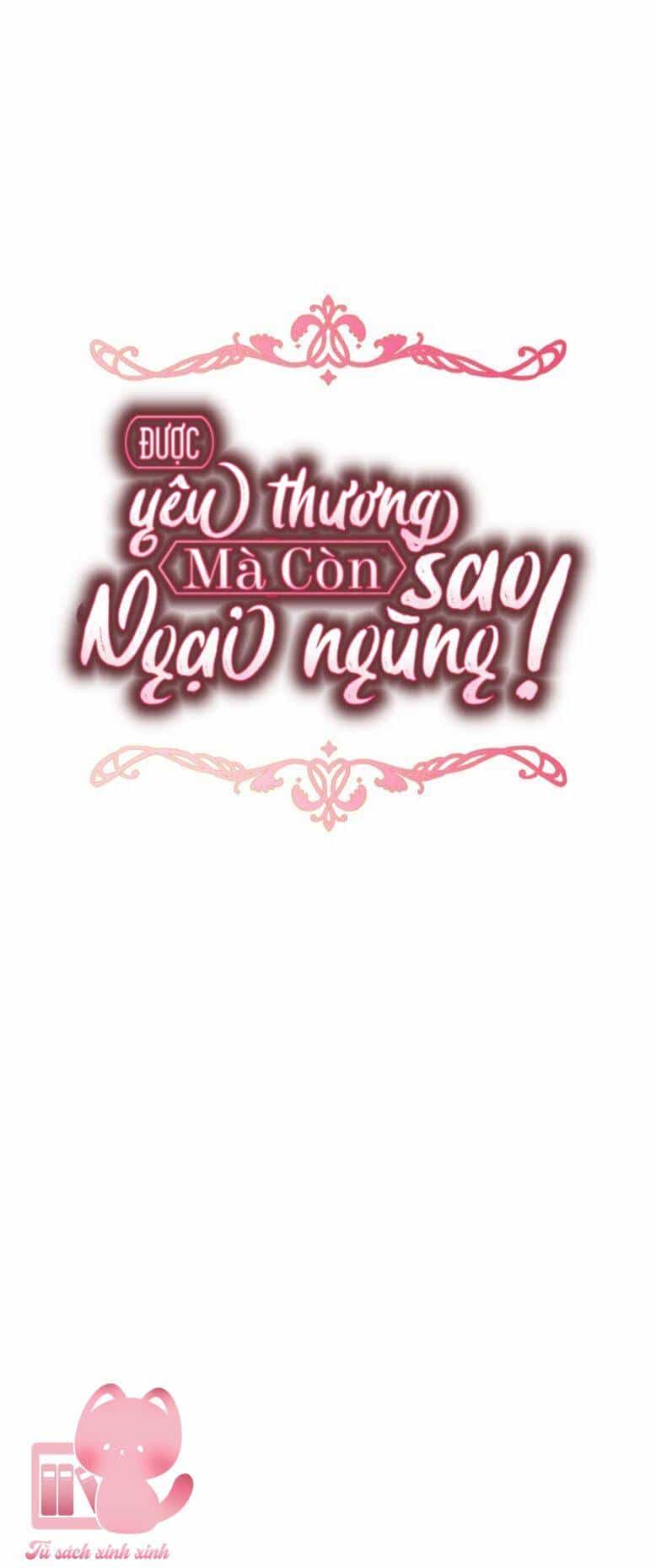 Được Yêu Thương Mà Còn Ngại Ngùng Sao! - Chương 91 - ảnh 9