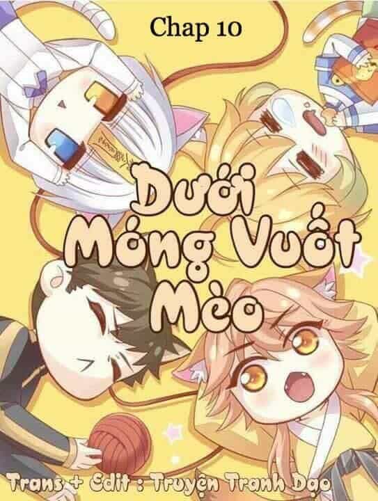 Dưới Móng Vuốt Mèo - Chương 10 - ảnh 1